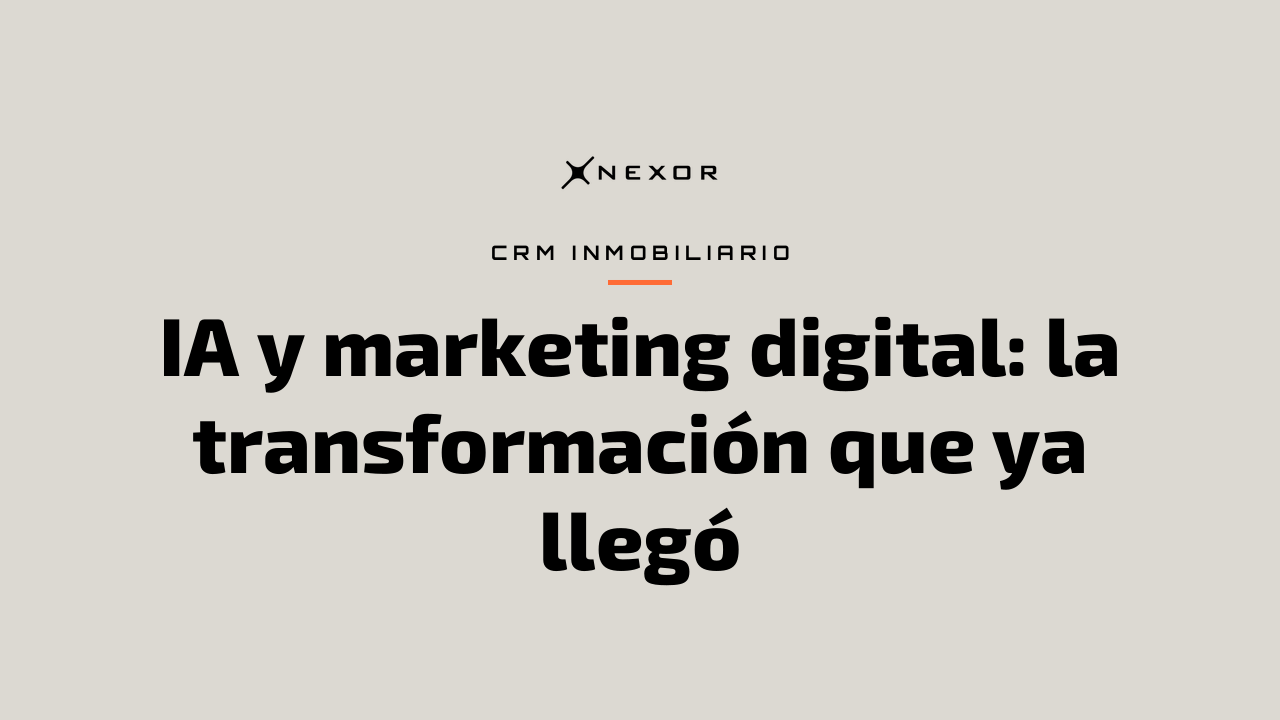 IA y marketing digital: la transformación que ya llegó
