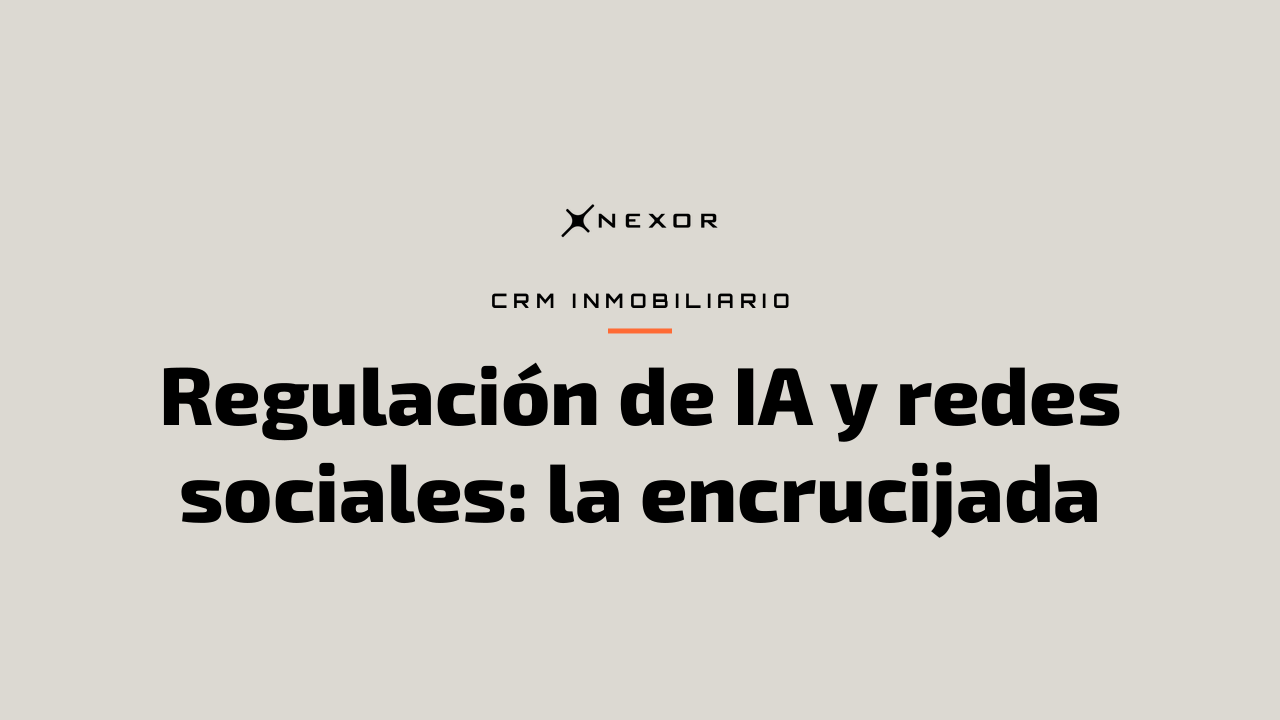 Regulación de IA y redes sociales: la encrucijada