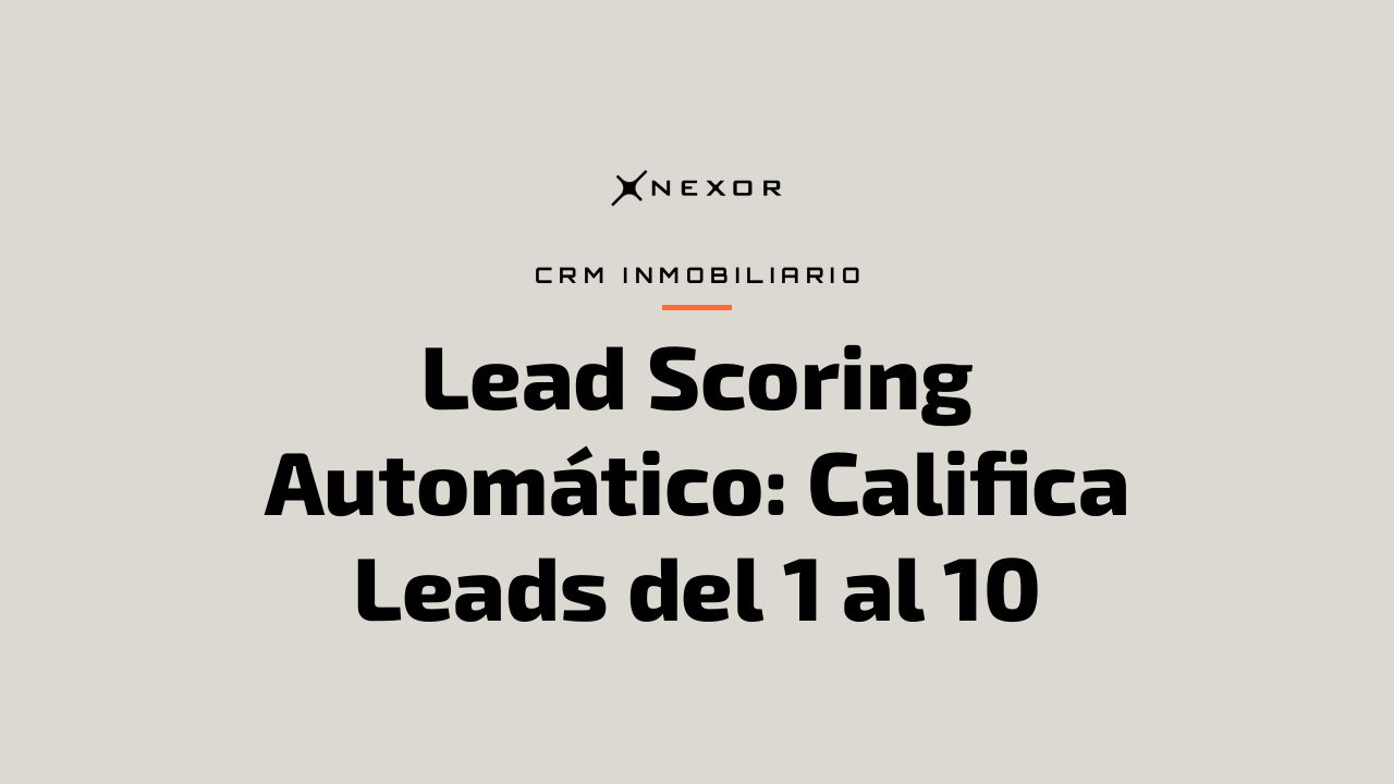 Lead Scoring Automático: Califica Leads del 1 al 10