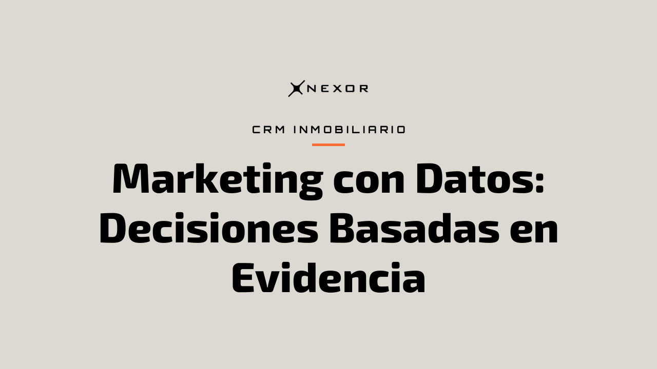 Marketing con Datos: Decisiones Basadas en Evidencia