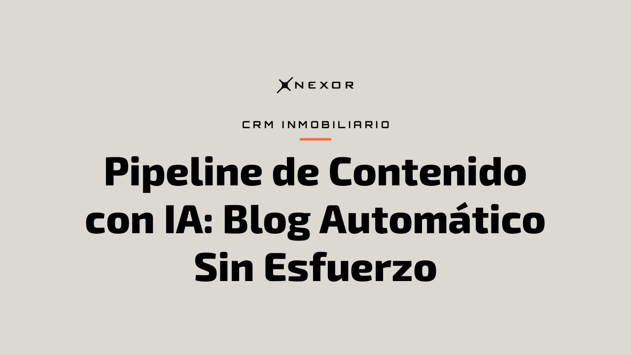 Pipeline de Contenido con IA: Blog Automático Sin Esfuerzo