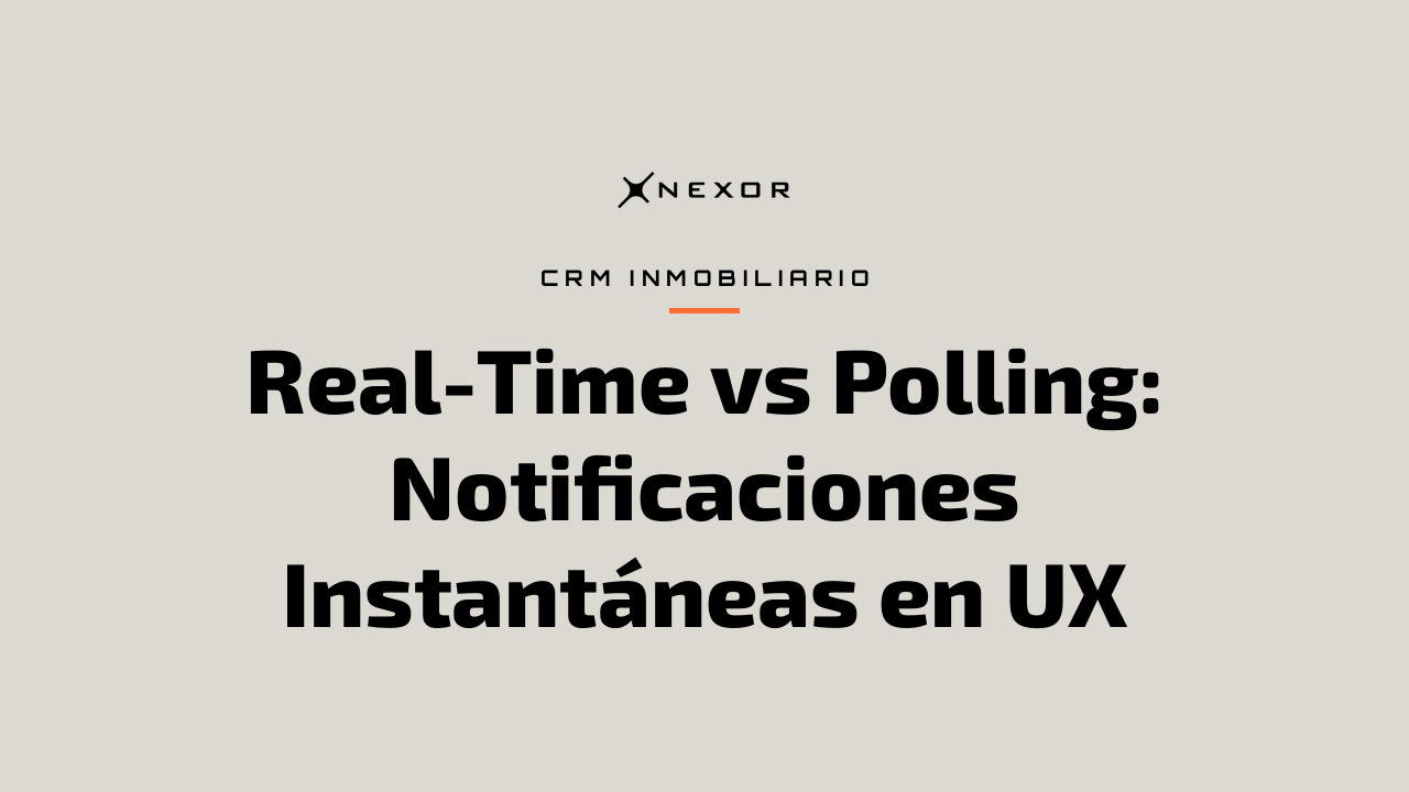 Real-Time vs Polling: Notificaciones Instantáneas en UX