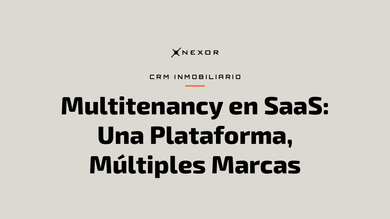 Multitenancy en SaaS: Una Plataforma, Múltiples Marcas