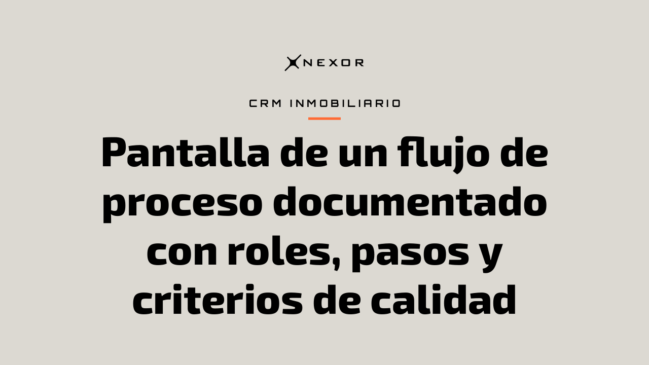 Pantalla de un flujo de proceso documentado con roles, pasos y criterios de calidad