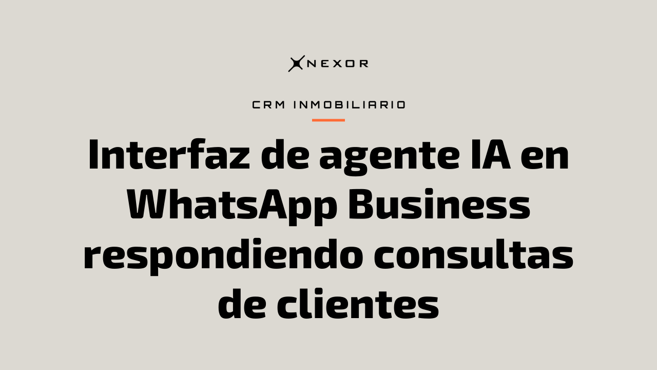Interfaz de agente IA en WhatsApp Business respondiendo consultas de clientes