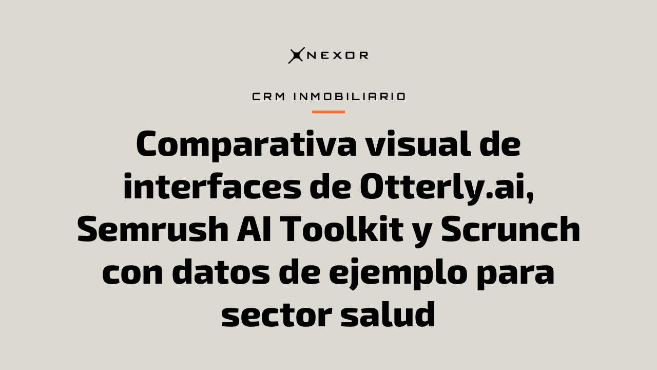 Comparativa visual de interfaces de Otterly.ai, Semrush AI Toolkit y Scrunch con datos de ejemplo para sector salud