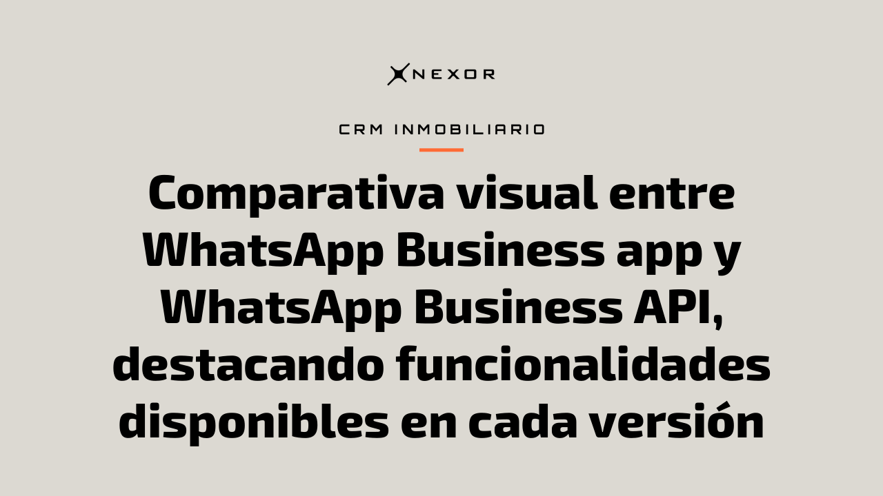 Comparativa visual entre WhatsApp Business app y WhatsApp Business API, destacando funcionalidades disponibles en cada versión