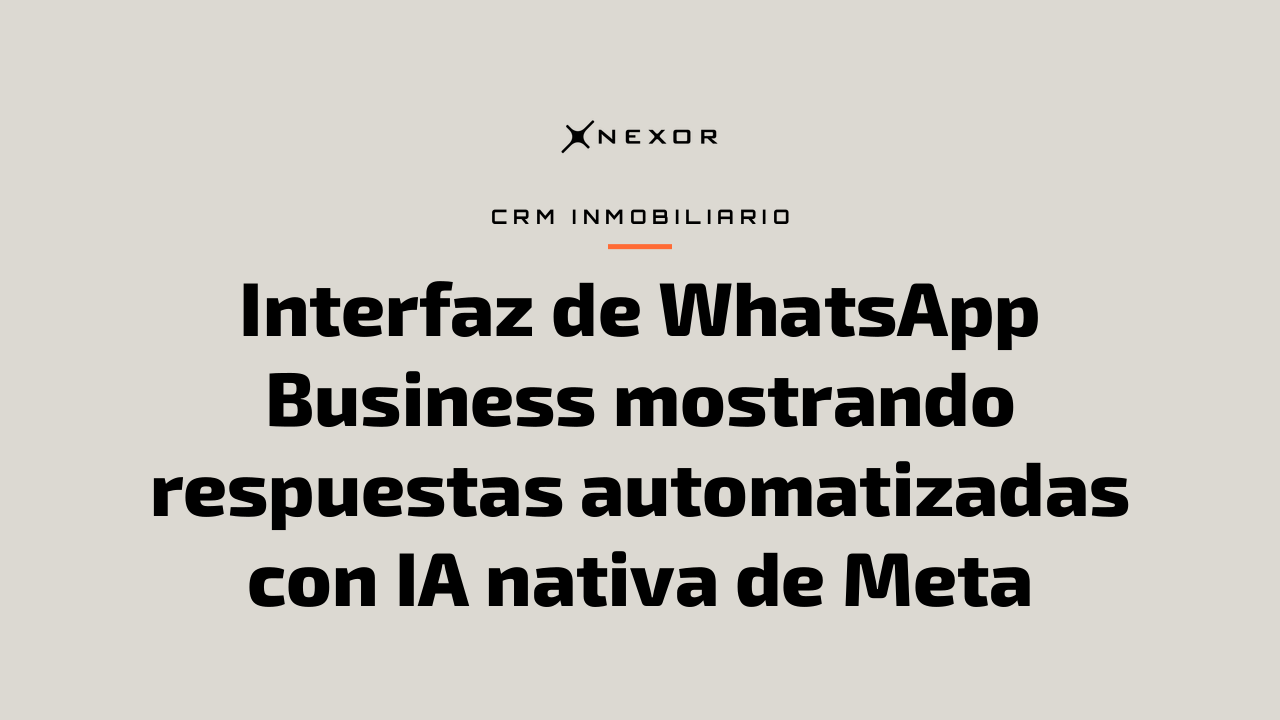 Interfaz de WhatsApp Business mostrando respuestas automatizadas con IA nativa de Meta
