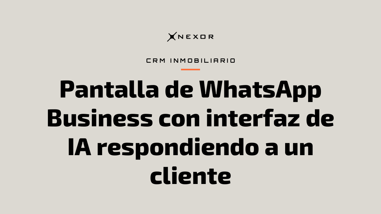 Pantalla de WhatsApp Business con interfaz de IA respondiendo a un cliente