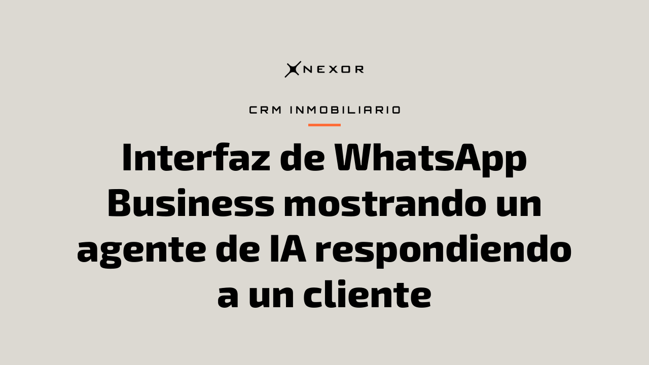 Interfaz de WhatsApp Business mostrando un agente de IA respondiendo a un cliente