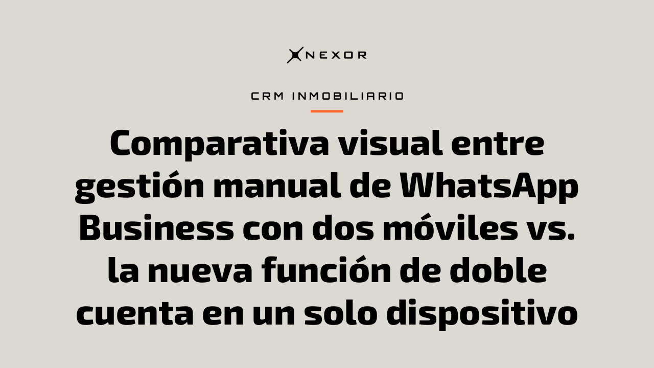 Comparativa visual entre gestión manual de WhatsApp Business con dos móviles vs. la nueva función de doble cuenta en un solo dispositivo
