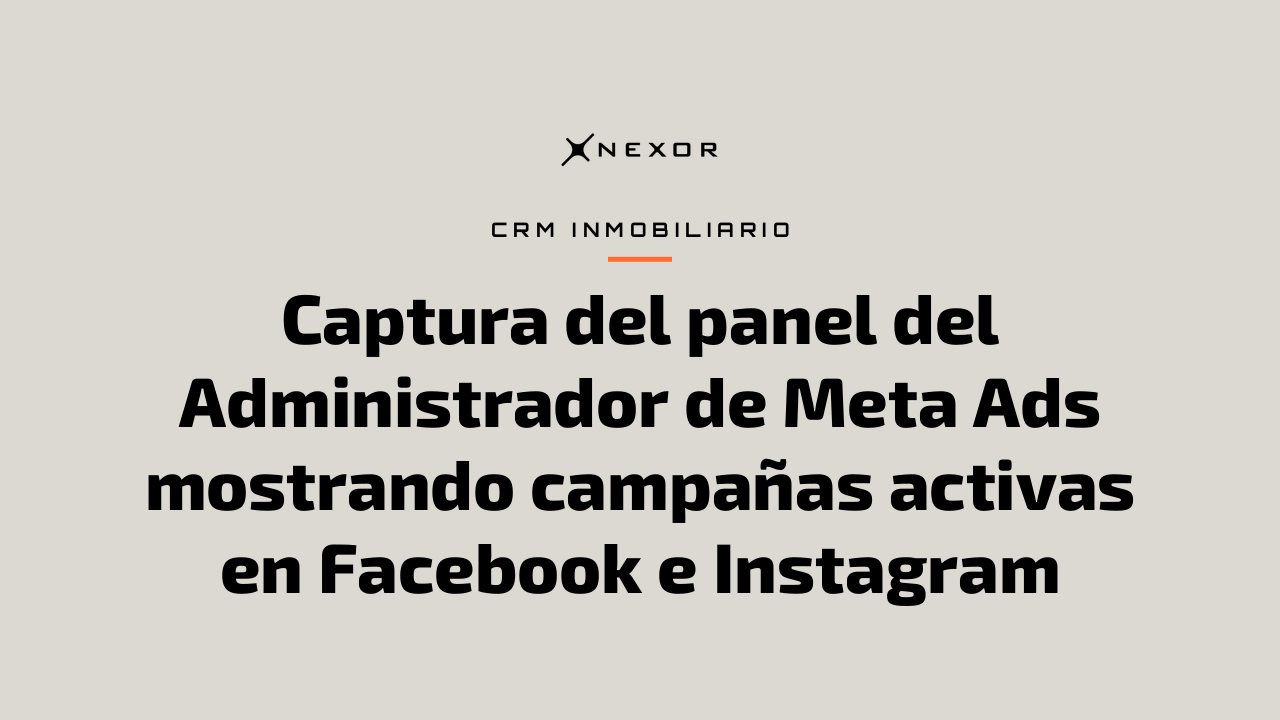 Captura del panel del Administrador de Meta Ads mostrando campañas activas en Facebook e Instagram