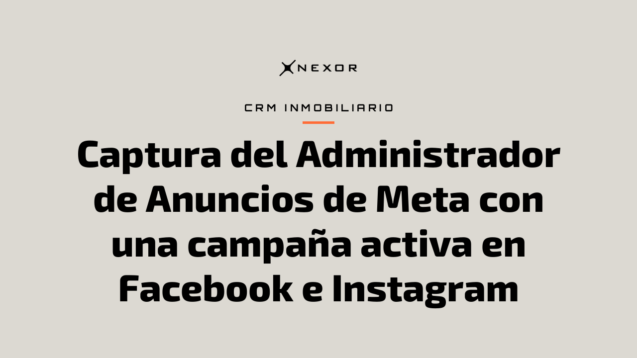 Captura del Administrador de Anuncios de Meta con una campaña activa en Facebook e Instagram