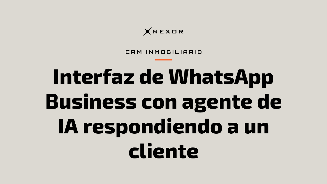 Interfaz de WhatsApp Business con agente de IA respondiendo a un cliente