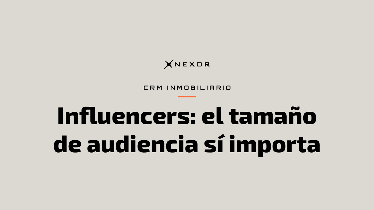 Influencers: el tamaño de audiencia sí importa